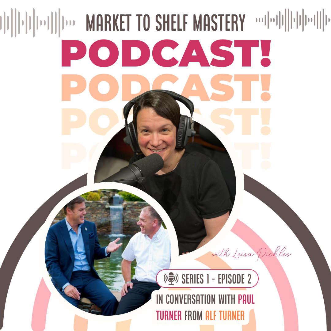 Market To Shelf Mastery Podcast Ep 2